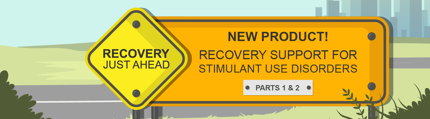 Banner that says recovery support for stimulant use disorders - recovery just ahead